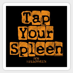 Tap Your Spleen Orange Sticker